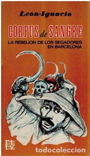 Libros: CORPUS DE SANGRE - Le&oacute;n-Ignacio - Foto 1