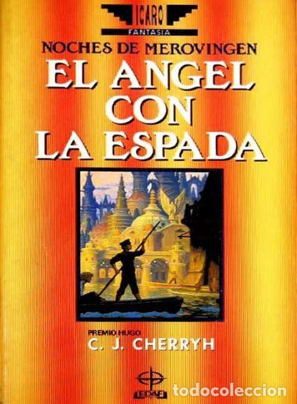 Libros: EL &Aacute;NGEL CON LA ESPADA - C.J. Cherryh - Foto 1