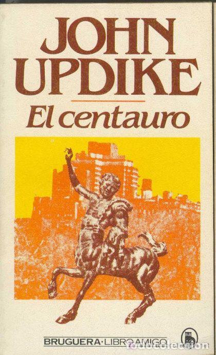 Libros: EL CENTAURO - John Updike - Foto 1