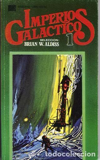 Libros: IMPERIOS GAL&Aacute;CTICOS 1 - Brian Aldiss - Foto 1