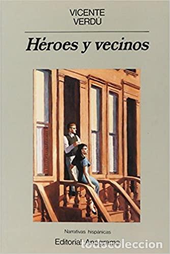 Libros: HEROES Y VECINOS - Vicente Verdu - Foto 1
