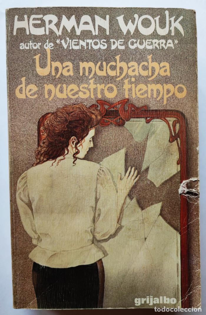 Libros: UNA MUCHACHA DE NUESTRO TIEMPO - Herman Wouk - Foto 1