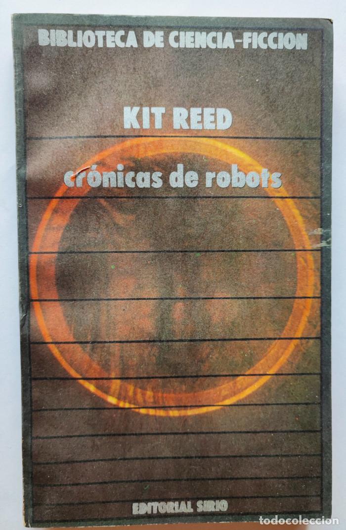Libros: CR&Oacute;NICAS DE ROBOTS - Kit Reed - Foto 1