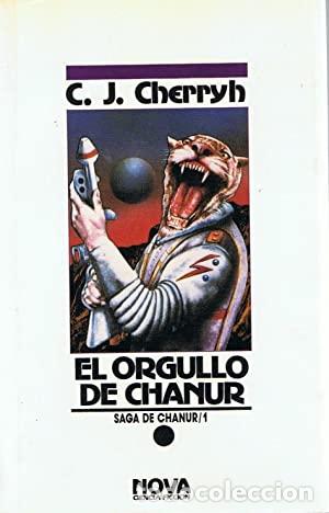 Libros: EL ORGULLO DE CHANUR - C.J. Cherryh - Foto 1