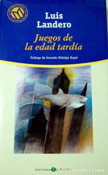 Libros: JUEGOS DE LA EDAD TARD&Iacute;A - Luis Landero - Foto 1