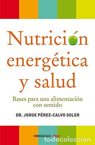 Libri di seconda mano: NUTRICI&Oacute;N ENERG&Eacute;TICA Y SALUD - Jorge Perez-Calvo Soler