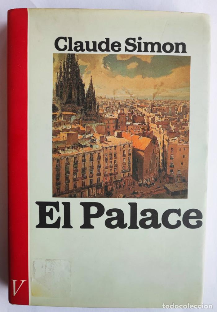 Libros: EL PALACE - Claude Simon - Foto 1
