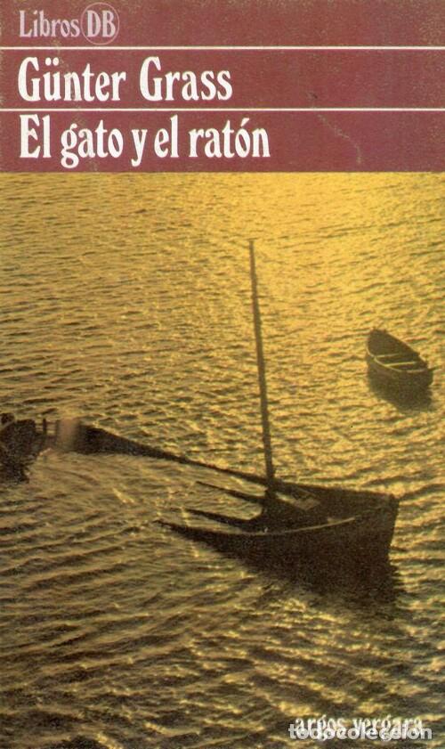 Libros: EL GATO Y EL RAT&Oacute;N - G&uuml;nter Grass - Foto 1