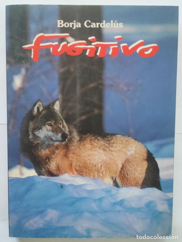 Libros: FUGITIVO - Borja Cardelus - Foto 1