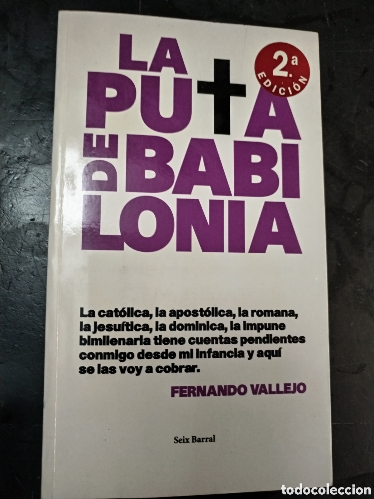Libros: La puta de Babilonia (Biblioteca Abierta) - Vallejo, Fernando - Foto 1