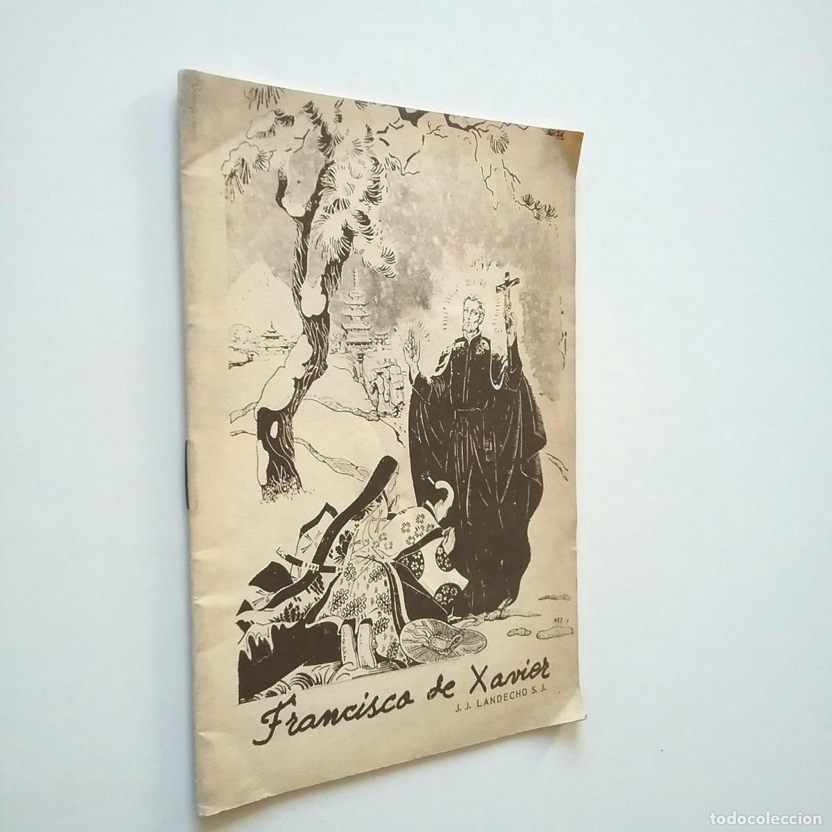 Libros: J. J. Landecho S. J. - Francisco de Xavier - Foto 1