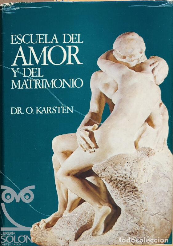Libros: Escuela del amor y del matrimonio - O. Karsten - Foto 1