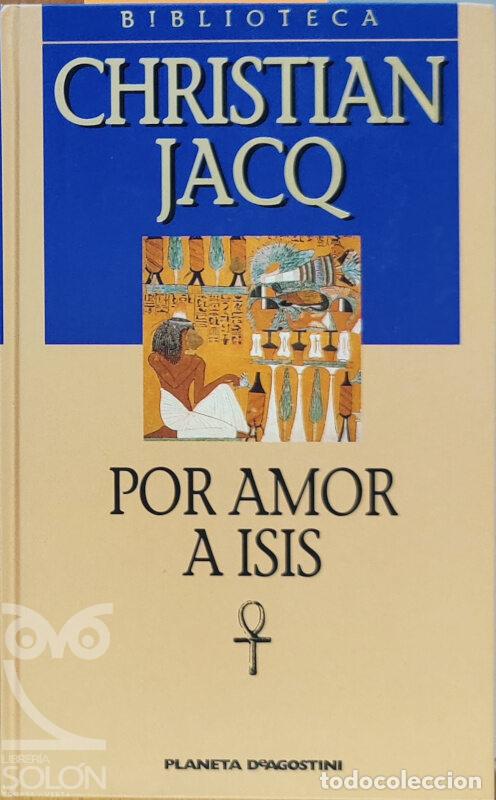 Libros: Por amor a Isis - Christian Jacq - Foto 1