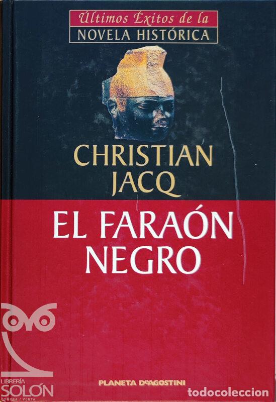 Libros: El fara&oacute;n negro - Christian Jacq - Foto 1