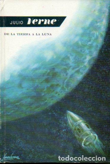 Libros: DE LA TIERRA A LA LUNA. Ilustraciones de E. Freixas. - Foto 1