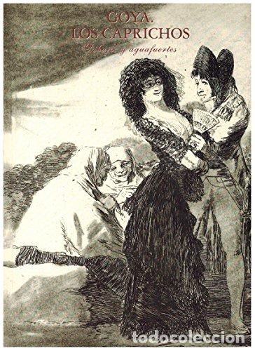 Libros: GOYA LOS CAPRICHOS Dibujos y aguafuertes - An&oacute;nimo - Foto 1