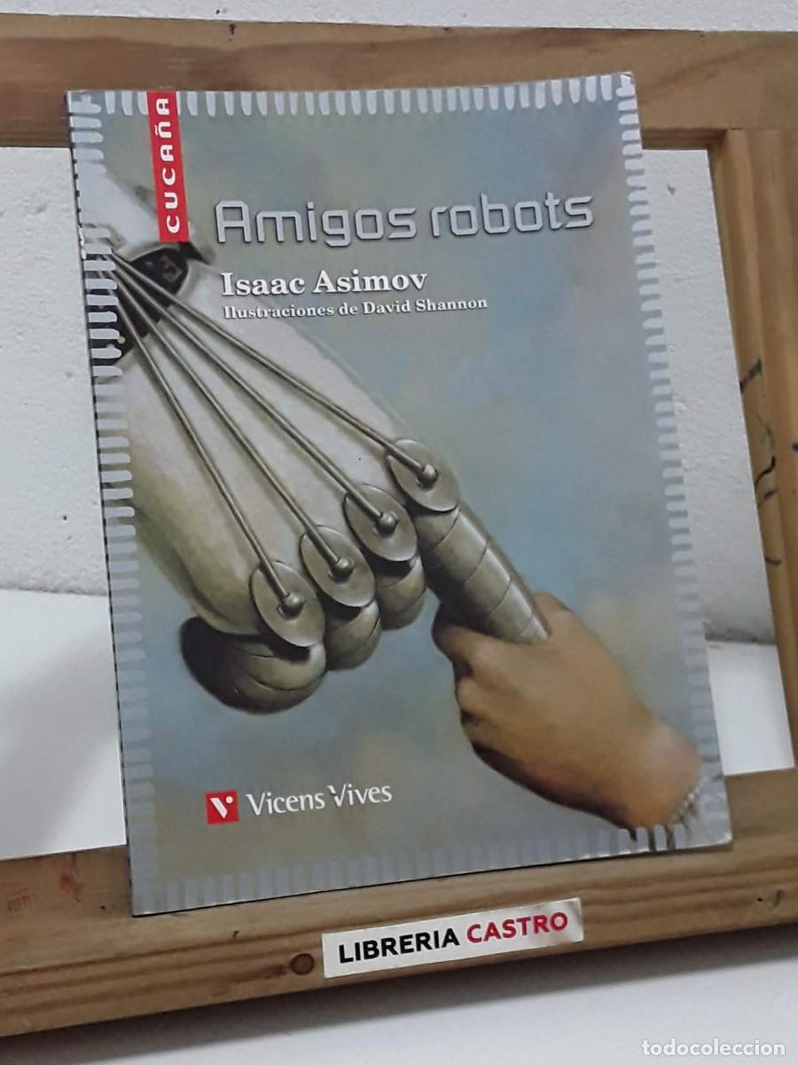 Libros: Amigos robots - Isaac Asimov - Foto 1