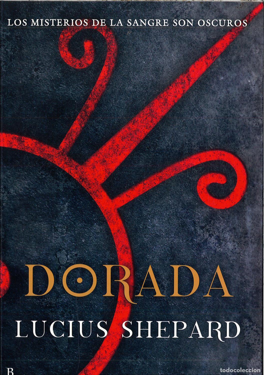 Libros: Dorada. - Shepard, Lucius - Foto 1