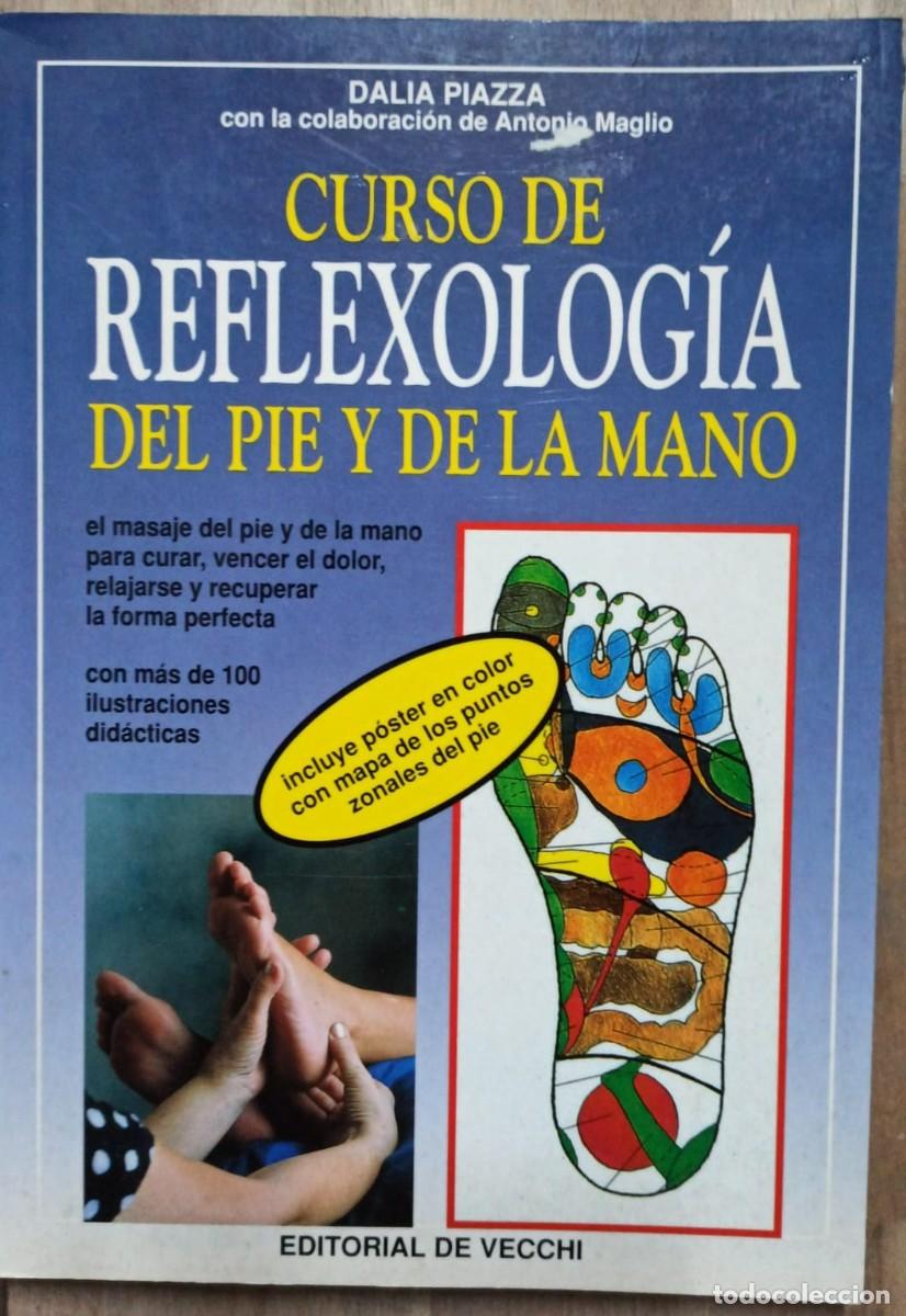 Libros: Curso de reflexolog&iacute;a del pie y de la mano - Piazza, Dalia - Foto 1