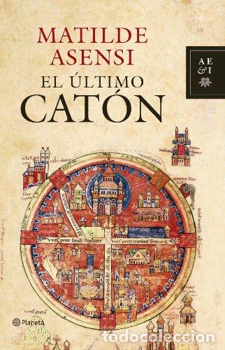 Libros: EL &Uacute;LTIMO CAT&Oacute;N - Matilde Asensi - Foto 1