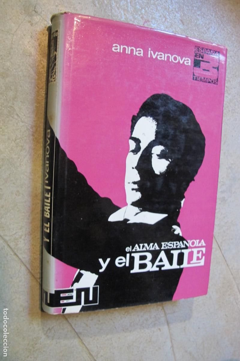 Libros: EL ALMA ESPA&Ntilde;OLA Y EL BAILE. ANNA IVANOVA - Foto 1