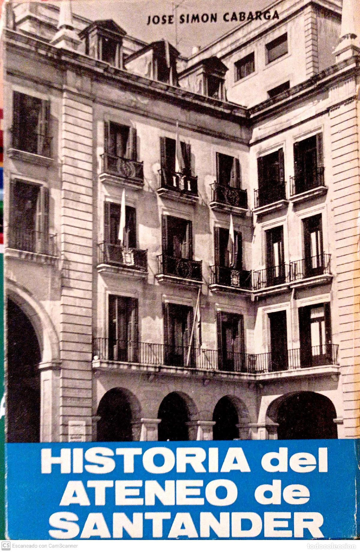 Libros: Historia del Ateneo de Santander - Jos&eacute; Sim&oacute;n Cabarga - Foto 1