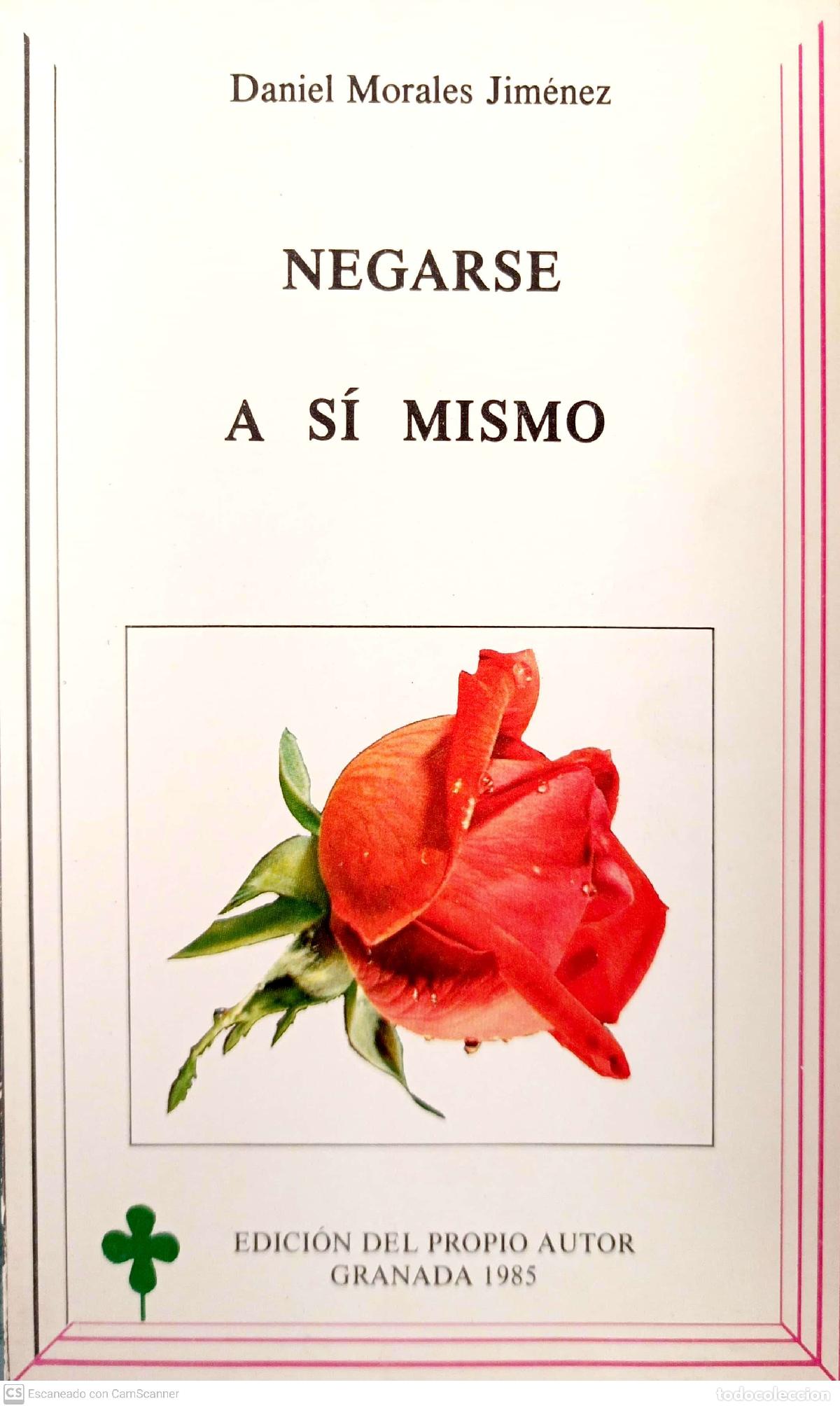 Libros: Negarse a s&iacute; mismo - Morales Jim&eacute;nez, Daniel - Foto 1