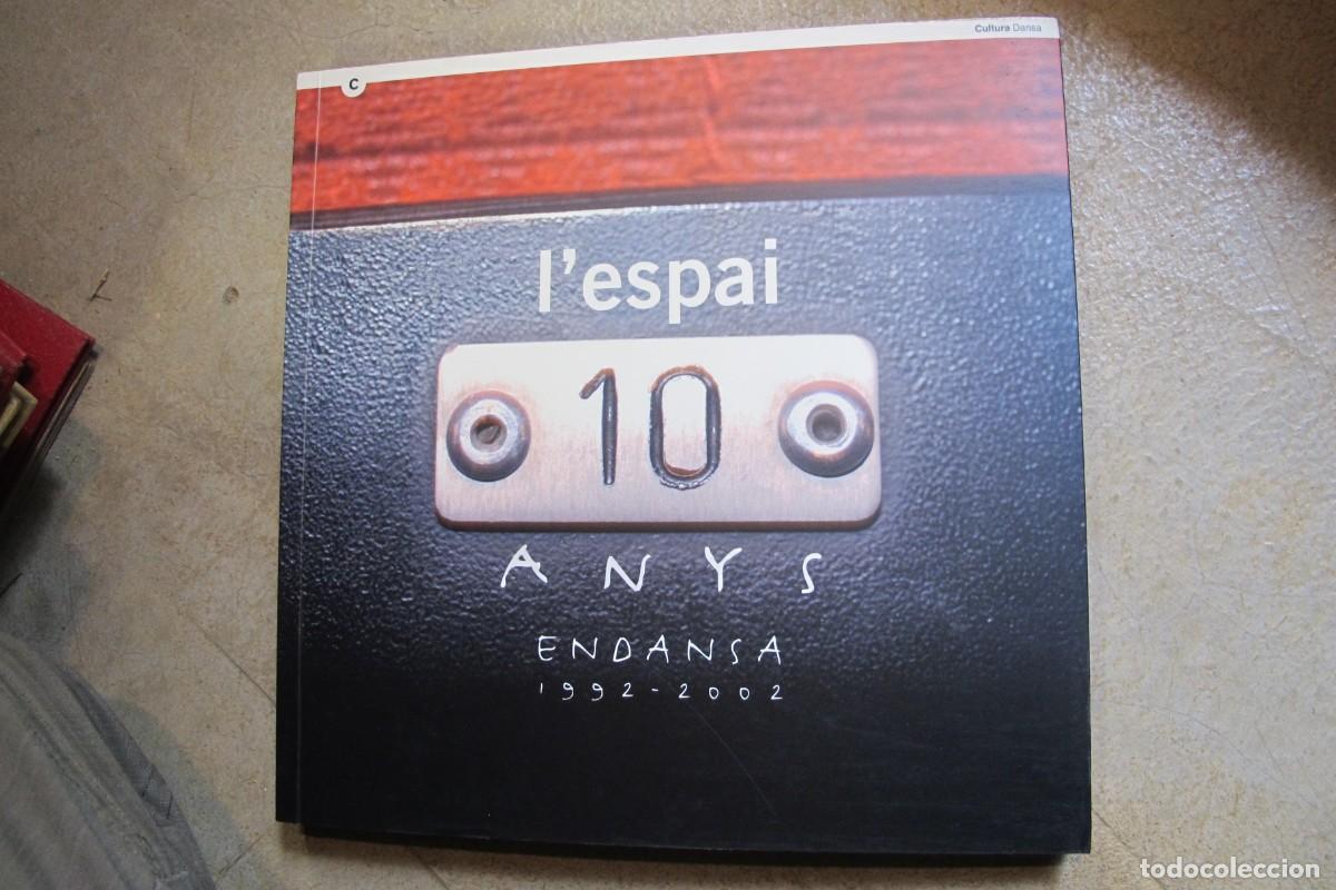 Libros: L'ESPAI 10 ANYS ENDANSA 1992 - 2002