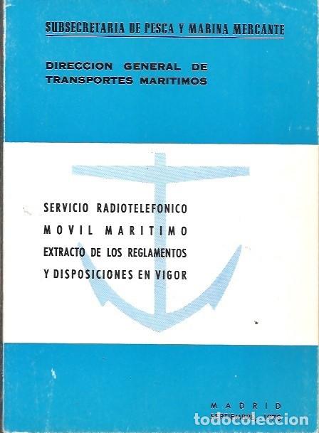 books: SUBSECRETARIA DE PESCA Y MARINA MERCANTE DIRECCION GENERAL DE TRANSPORTES MARITIMOS SERVICIO RADIOTE