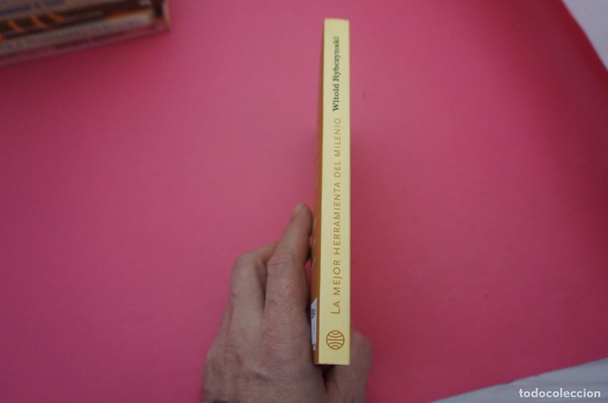 Libros: 3A/ LA MEJOR HERRAMIENTA DEL MILENIO - WITOLD RYBEZYNSKI / EDITORIAL PLANETA - Foto 6