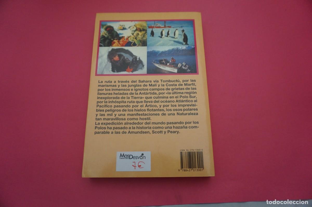 Libros: 5A/ HASTA LOS CONFINES DE LA TIERRA - RANULPH FLENNES / EDICIONES MARTINEZ ROCA - Foto 6