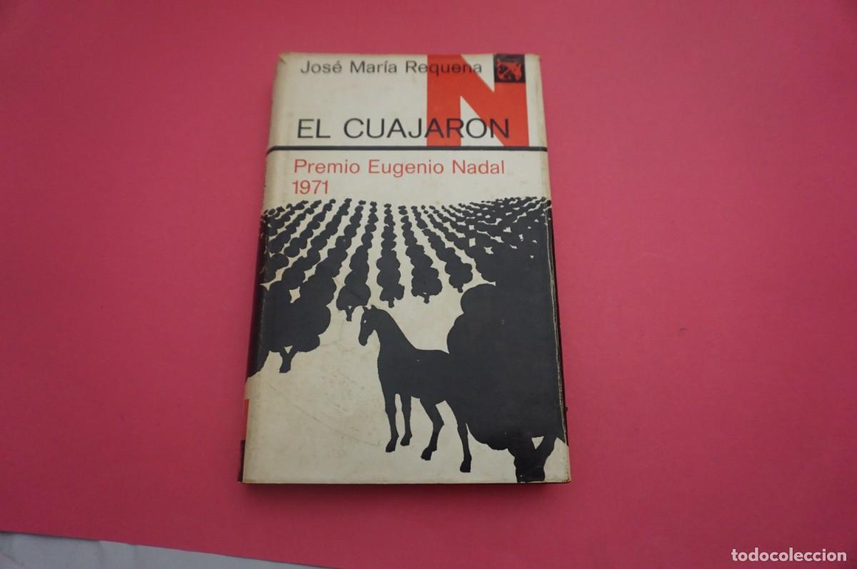 Libros: 5A/ EL CUAJARON - JOSE MARIA REQUENA / EDICIONES DESTINO - Foto 1