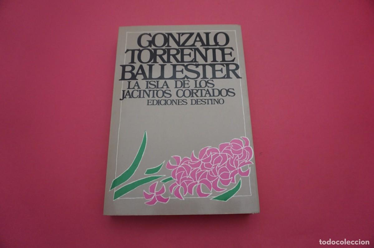 Libros: 6A/ LA ISLA DE LOS JACINTOS CORTADOS - TORRENTE BALLESTER / EDICIONES DESTINO - Foto 1