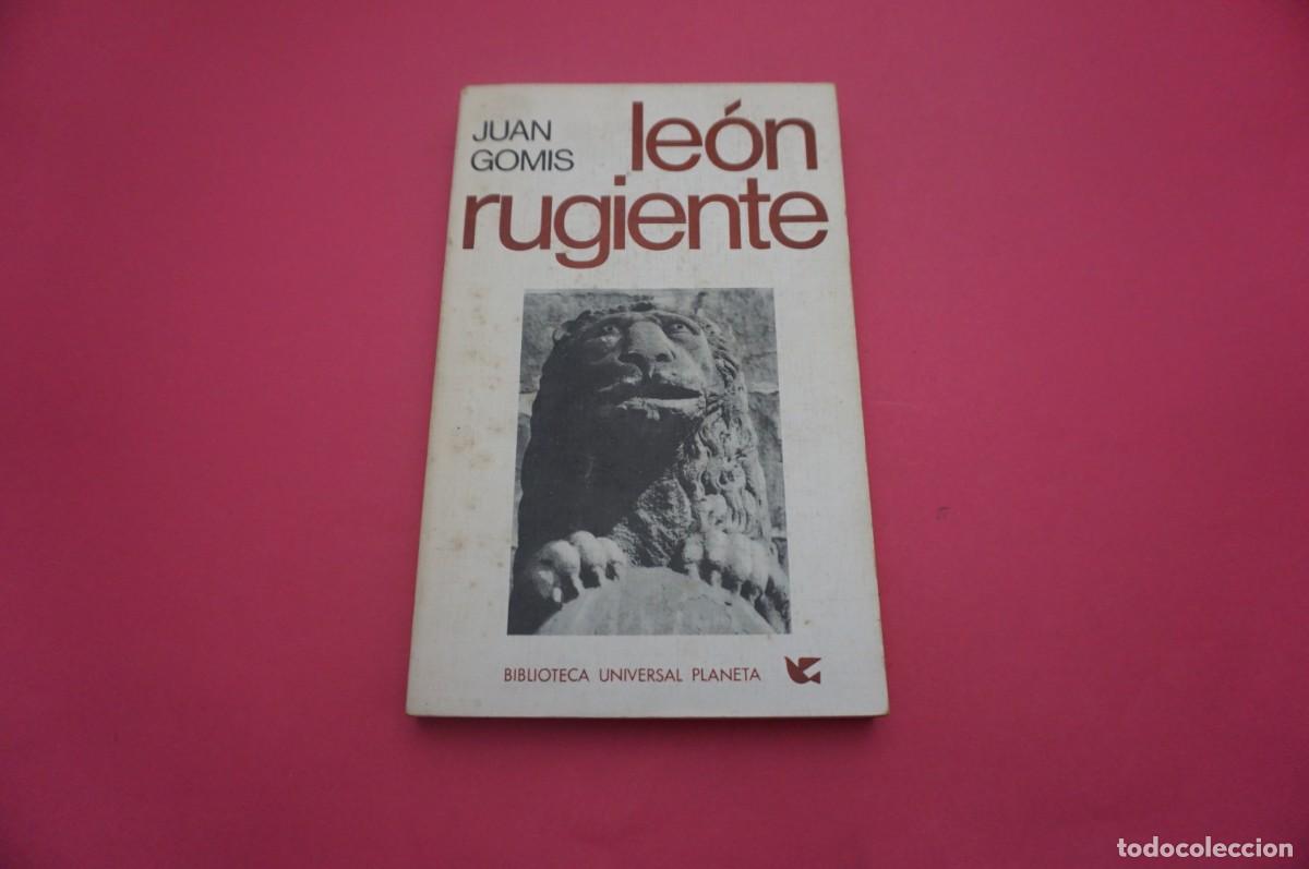 Libros: 10C/ LEON RUGIENTE - JUAN GOMIS / EDITORIAL PLANETA - Foto 1