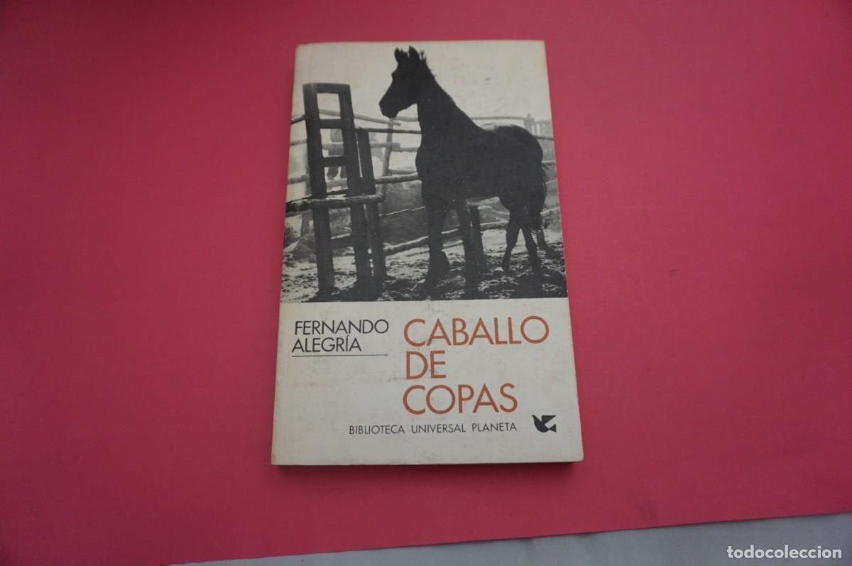 Libros: AR13BB/ CABALLO DE COPAS - FERNANDO ALEGRIA / EDITORIAL PLANETA - Foto 1