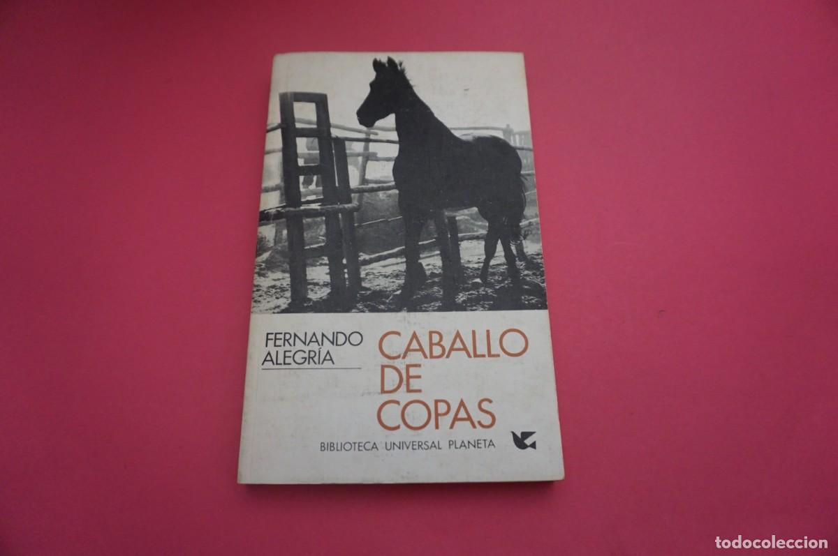 Libros: AR13BB/ CABALLO DE COPAS - FERNANDO ALEGRIA / EDITORIAL PLANETA - Foto 1