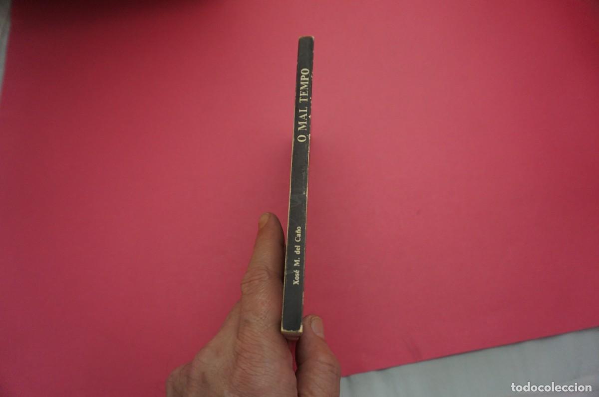 Libros: AR13BB/ O MAL TEMPO - XOSE M. DEL CA&Ntilde;O - Foto 6