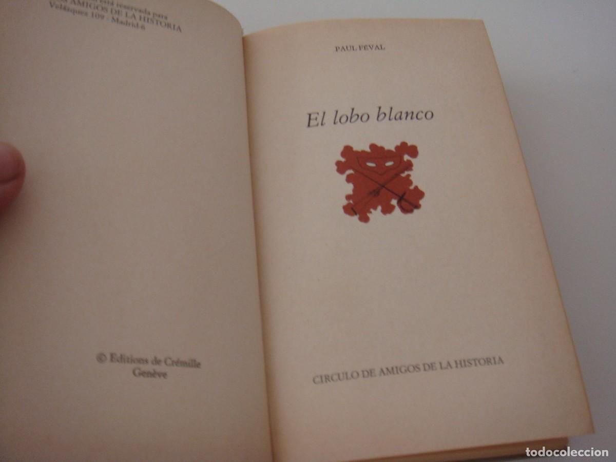 Libros: EL LOBO BLANCO PAUL FEVAL - Foto 3