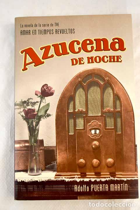 Libros: Azucena de noche.- Puerta, A. - Foto 1