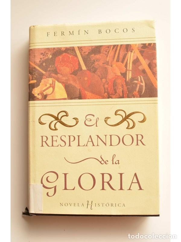Libros: El resplandor de la gloria - BOCOS, Ferm&iacute;n - Foto 1