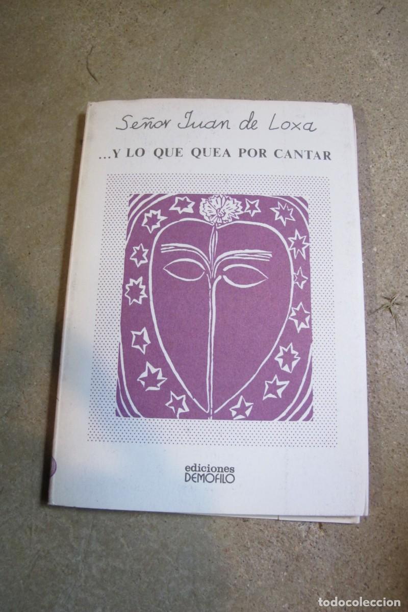 Livros em segunda m&atilde;o: SE&Ntilde;OR JUAN DE LOXA.... Y LO QUE QUEA POR CANTAR
