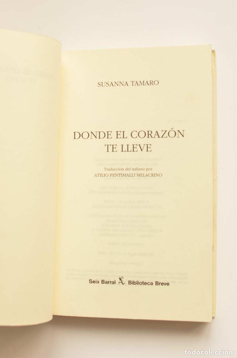 Libros: Donde el coraz&oacute;n te lleve - TAMARO, Susanna - Foto 2