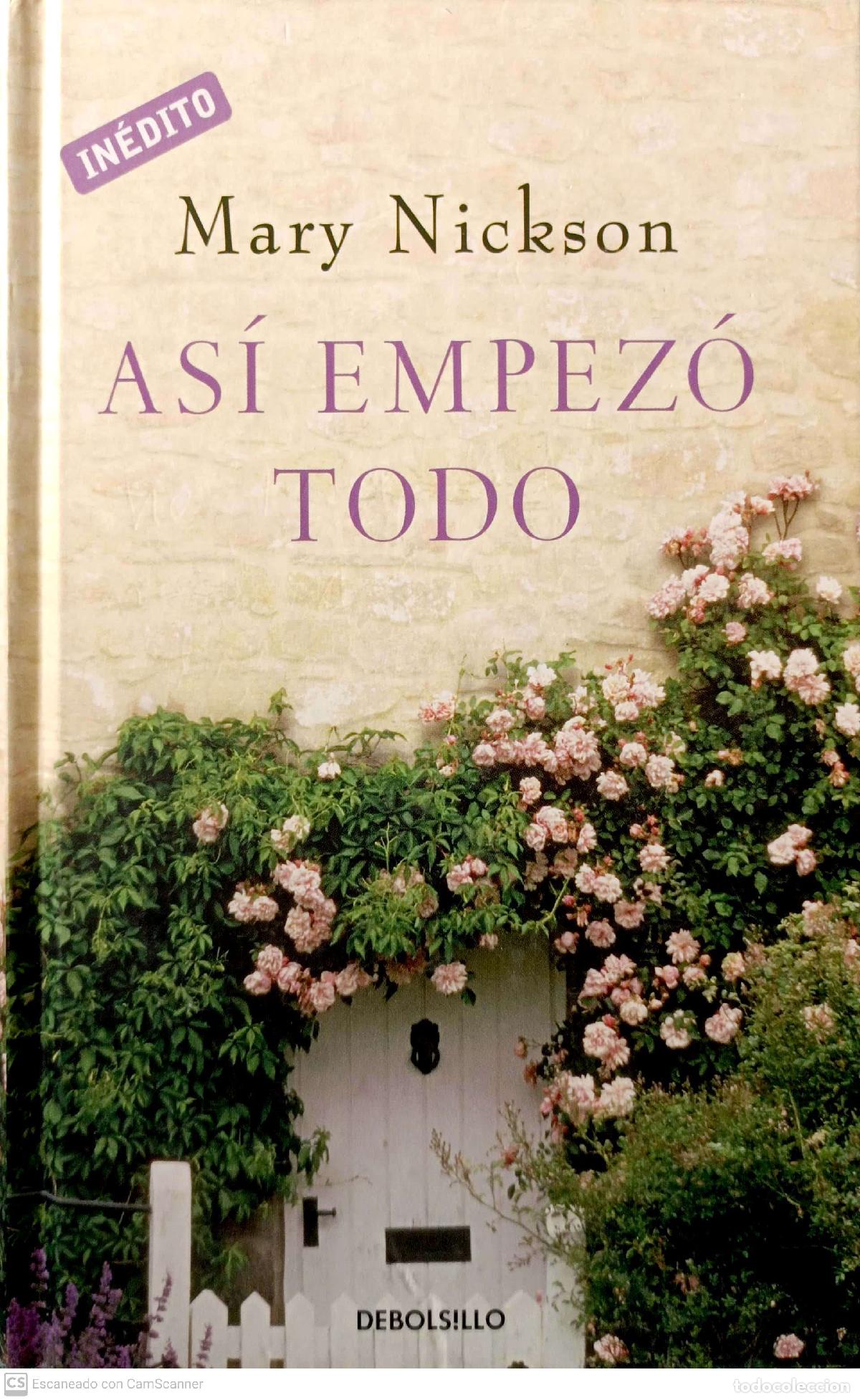 Libros: As&iacute; empez&oacute; todo - Nickson, Mary - Foto 1
