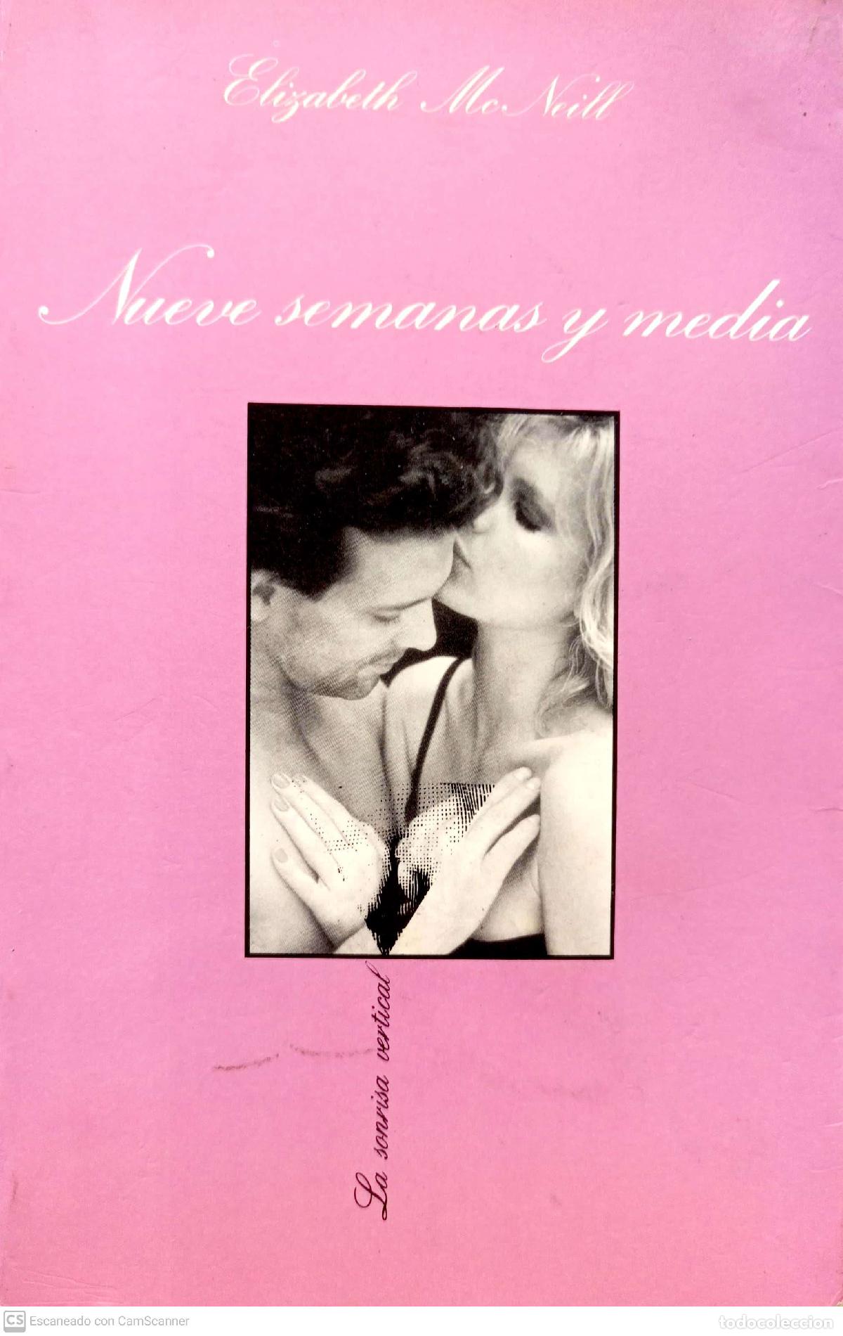 Libros: Nueve semanas y media - Macneill, Elizabeth - Foto 1
