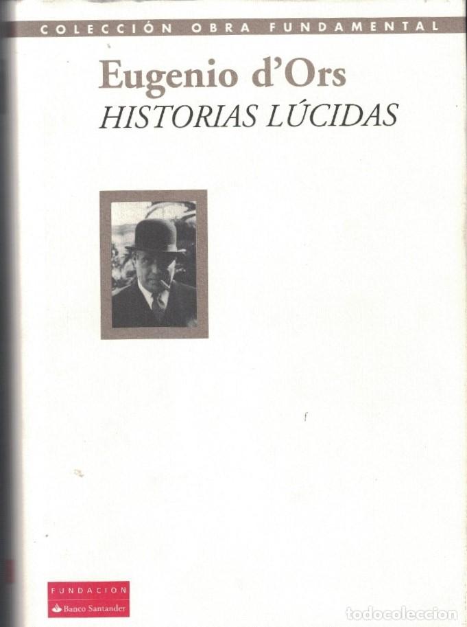 Libros: HISTORIAS L&Uacute;CIDAS. - d&rsquo;Ors. Eugenio, - Foto 1
