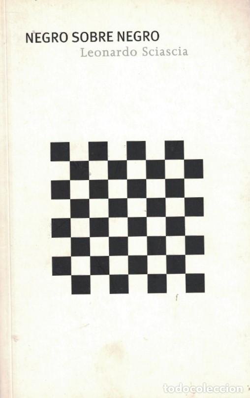 Libros: NEGRO SOBRE NEGRO. - Sciascia. Leonardo, - Foto 1