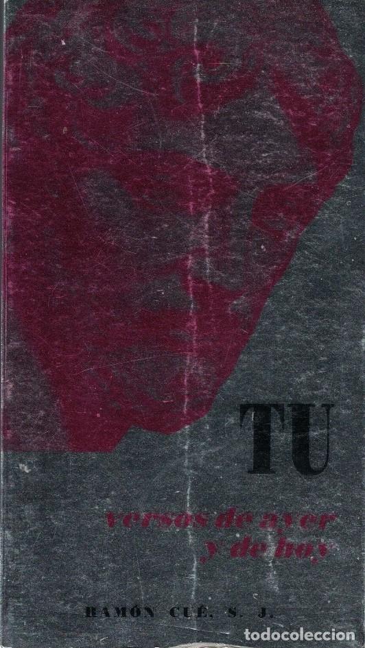 Libros: TU. Versos de ayer y de hoy. - Cu&eacute;. Ram&oacute;n, - Foto 1