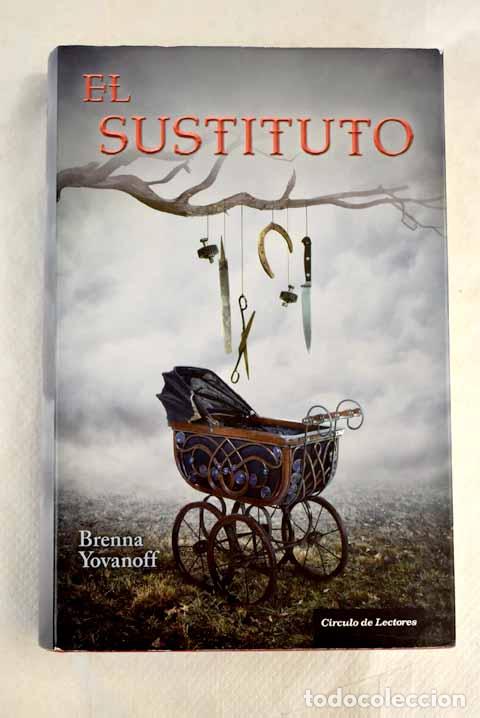 Libros: El sustituto: Yovanoff, Brenna.- Yovanoff, Brenna - Foto 1