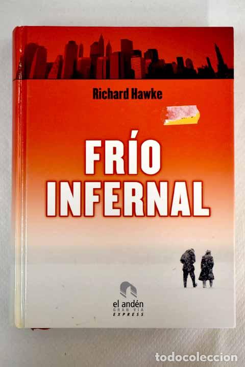 Libros: Fr&iacute;o infernal: Hawke, Richard.- Hawke, Richard - Foto 1