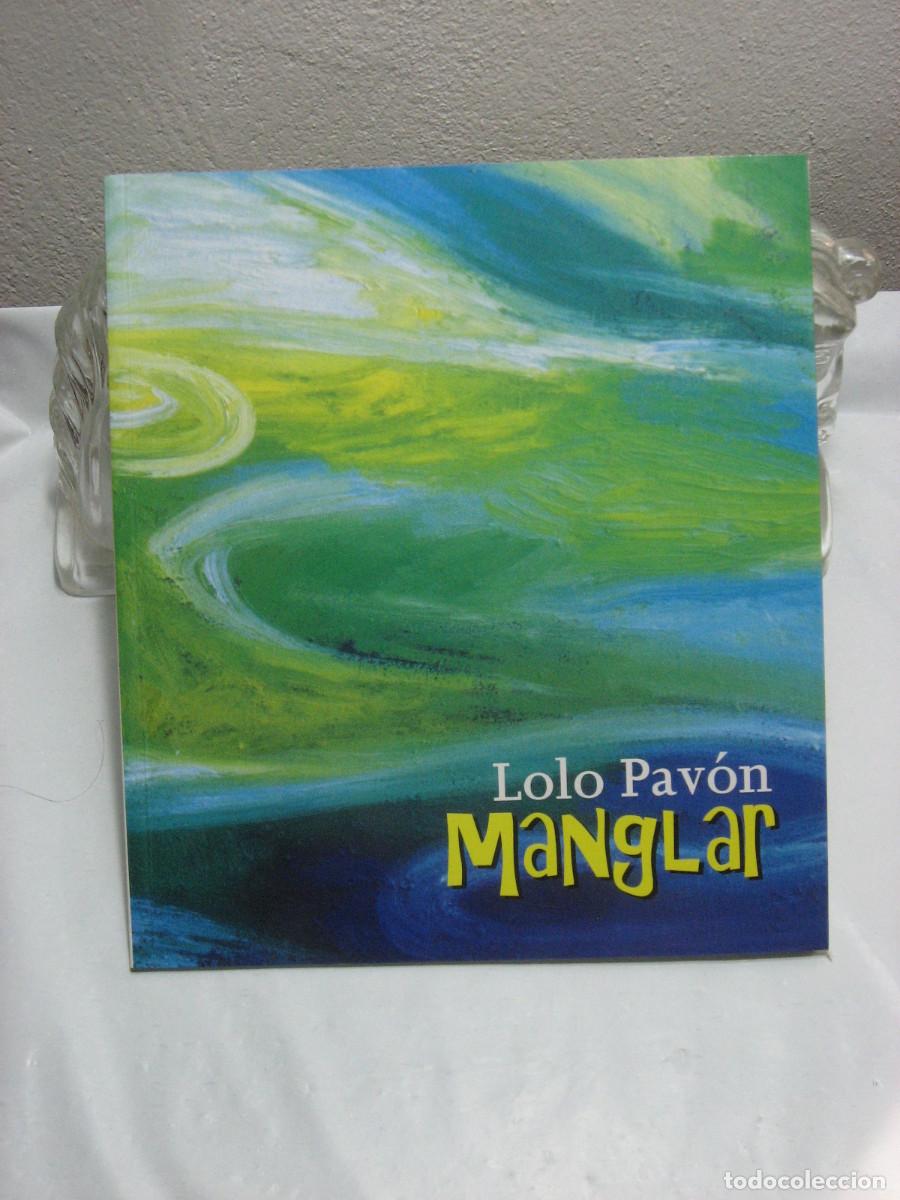 Libros: CAT&Aacute;LOGO EXPOSICI&Oacute;N LOLO PAV&Oacute;N. MANGLAR. C&Aacute;DIZ 2000 - Foto 1